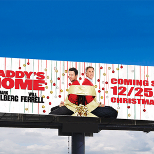 Daddy's Home Billboard created by Thomas Murphy, IV Daddy's Home Billboard
